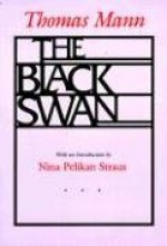 The Black Swan - Thomas Mann, Willard R. Trask