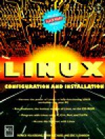 Linux: Configuration And Installation/Book And Cd - Patrick Volkerding, Kevin Reichard, Eric F. Johnson