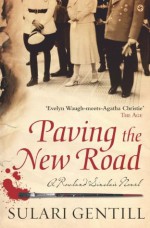 Paving the New Road - Sulari Gentill