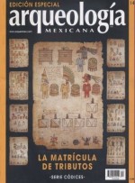 La matrícula de tributos (Especial Arqueología Mexicana n. 14) - Miguel León-Portilla, Víctor M. Castillo Farreras, Ma. Teresa Sepúlveda y Herrera, Mónica del Villar K.