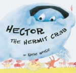 Hector the hermit crab - Katie Boyce