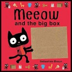 Meeow and the Big Box - Sebastien Braun