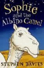 Sophie and the Albino Camel - Stephen Davies