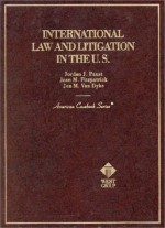 International Law And Litigation In The U.S - Jordan J. Paust, Jon M. Van Dyke, Joan M. Fitzpatrick, Paust