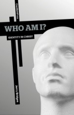 Who Am I? Identity in Christ - Jerry Bridges