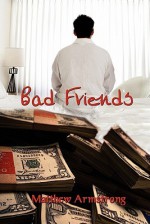 Bad Friends - Matthew Armstrong