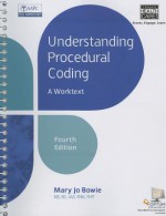 Understanding Procedural Coding: A Worktext - Mary Jo Bowie