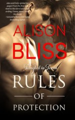 Rules of Protection (Tangled in Texas) (Volume 1) - Alison Bliss