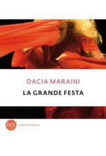 La grande festa (Contemporanea) (Italian Edition) - Dacia Maraini