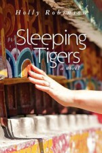 Sleeping Tigers - Holly Robinson