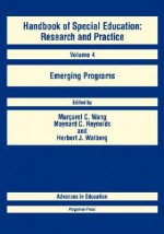 Handbook of Special Education: Research & Practice: Vol. 4 - Margaret C. Wang, Herbert J. Walberg, Maynard C. Reynolds