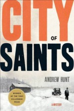 City of Saints: A Mystery - Andrew Hunt