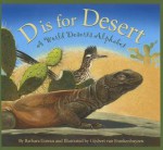 D is for Desert: A World Deserts Alphabet (Science Alphabet) - Barbara Gowan