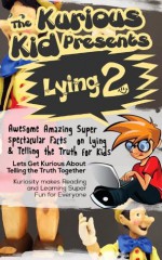 The Kurious Kid Presents Lying 2 - Brian Cliette