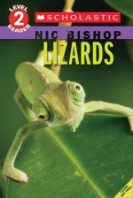 Nic Bishop Reader #3: Lizard - Nic Bishop