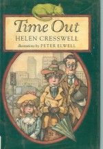 Time Out - Helen Cresswell, Peter Elwell