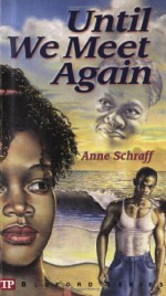 Until We Meet Again - Anne Schraff, Paul Langan