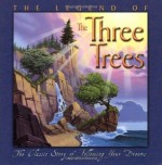 The Legend of the Three Trees - Catherine McCafferty