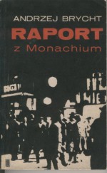 Raport z Monachium - Andrzej Brycht