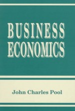 Business Economics - John Charles, John C. Pool