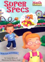 Super Specs - Laura Driscoll, Barry Gott