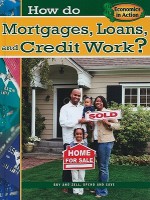 How Do Mortgages, Loans, and Credit Work? - Jeri S. Cipriano