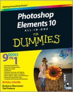 Photoshop Elements 10 All-in-One For Dummies - Barbara Obermeier, Ted Padova