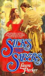 Silks and Sabers - Laura Parker