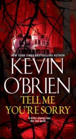 Tell Me You're Sorry - Kevin O'Brien