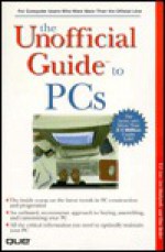 Unofficial Guide to PCs - Lee Hudspeth, Dan Butler