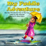 My Puddle Adventure - Ally Nathaniel, Milena Radeva