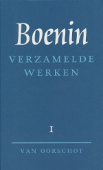 Verzamelde werken 1 - Verhalen 1892-1913 - Ivan Boenin, Margriet Berg, Marja Wiebes