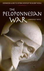 The Peloponnesian War - Lawrence A. Tritle