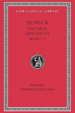 Seneca Natural Questions, Volume 7: Books 1-3 - Seneca, Thomas H. Corcoran