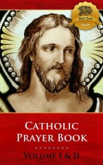 Catholic Prayer Book - Volume I & II - Bieber Publishing