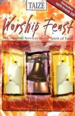 Worship Feast Taize [With Split-Track CD] - Abingdon Press