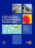 International Handbook of Earthquake & Engineering Seismology, Part B - William H.K. Lee, Hiroo Kanamori, Paul Jennings, Carl Kisslinger