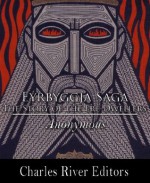 The Story of the Ere-Dwellers (Eyrbyggja Saga) - Charles River Editors, Anonymous Anonymous, William Morris, Eiríkr Magnússon