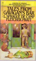 Tales From Gavagan's Bar - L. Sprague de Camp, Fletcher Pratt