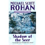 Shadow of the Seer - Michael Scott Rohan