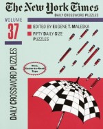 New York Times Daily Crossword Puzzles, Volume 37 - Eugene Maleska