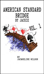 American Standard Bridge By Jackie - Jacqueline Wilson, Summer Foovay