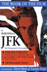 JFK: The Book of the Film (Applause Screenplay Series) - Oliver Stone, Zachary Sklar