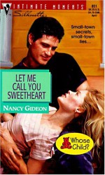 Let Me Call You Sweetheart - Nancy Gideon