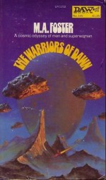 The Warriors of Dawn - M.A. Foster