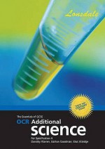 The Essentials Of Gcse Ocr Additional Science For Specification A (Twenty First Century Science): Twenty First Century Science - Dorothy Warren, Nathan Goodman, Eliot Attridge