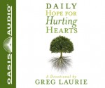 Daily Hope for Hurting Hearts: A Devotional - Greg Laurie, Bob Souer