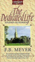 Dedicated Life - F.B. Meyer