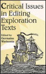 Critical Issues Editing Exploration Text - Germaine Warkentin