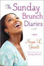 The Sunday Brunch Diaries - Norma L. Jarrett